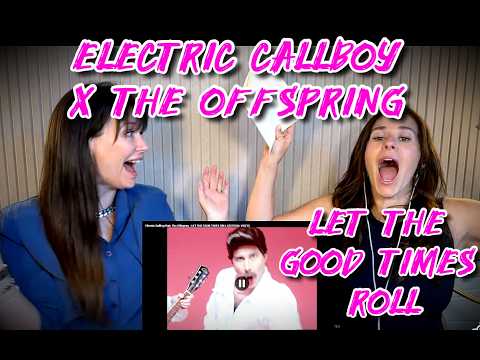 Electric Callboy x The Offspring!? Let The Good Times Roll - Can Life Get Any Better?? (We Cried!)