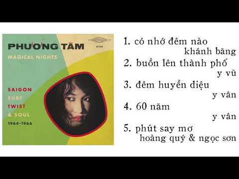 Selection Phương Tâm (1964-1966) | Có Nhớ Đêm Nào, Đêm Huyền Diệu, 60 Năm | Twist, Surf, Blues