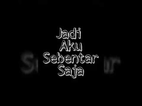 Jadi aku sebentar saja mp3 free download