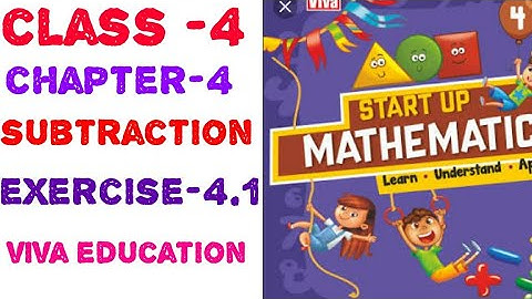 4 class chapter- 4 subtraction Exercise- 4.1 start up mathematics viva education
