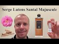 Serge Lutens - Santal Majuscule niche fragrance review #juliscent
