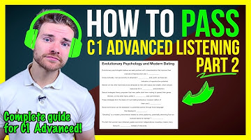 How to PASS C1 Advanced (CAE) Listening PART 2 - Cambridge Advanced Listening