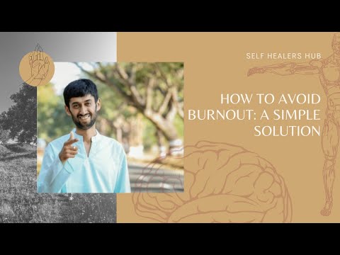 How to Avoid Burnout: A Simple Solution