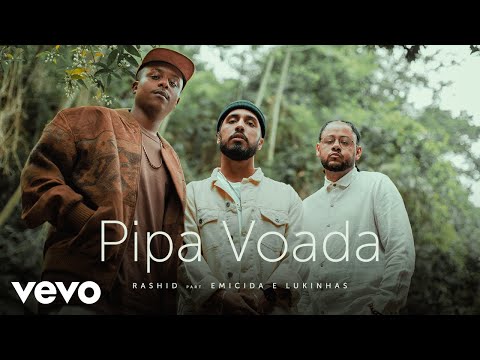 Rashid – Pipa Voada (Letra) ft. Emicida, Lukinhas
