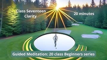 Clarity | 20 min | Includes Chapters | Join Me : Cultivating Clarity Through Immersive Meditation