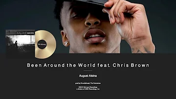 August Alsina - Been Around the World feat. Chris Brown (sample: All Around the World)