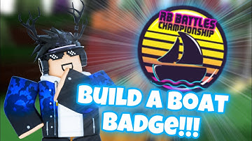 How To Get Build A Boat For Treasure Badge!!! | RB Battles Season 3