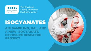 Information Isocyanates: Air sampling, GAL, and a New Isocyanate Exposure Research Project News