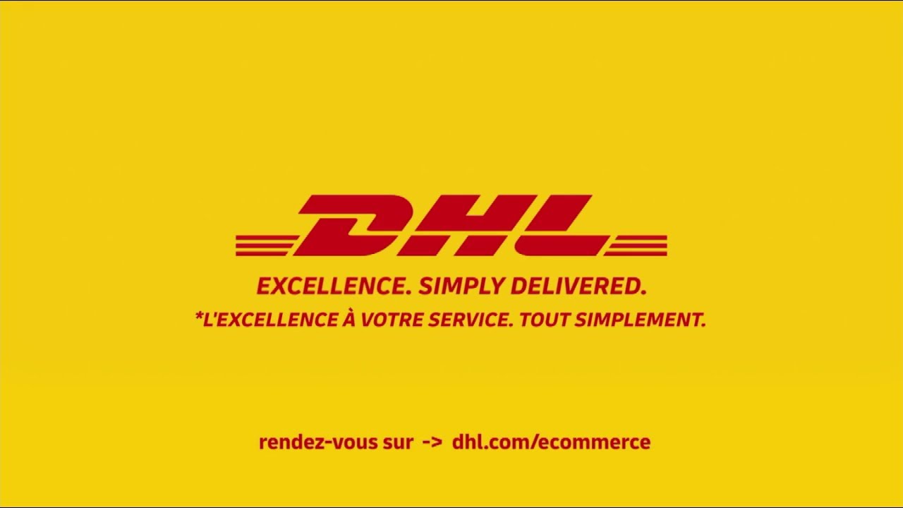 Musique pub DHL "l'excellence à votre service tout simplement" 2021