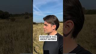 Remember this about haters 🥶🔥