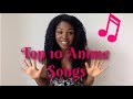 My Top 10 Anime Songs