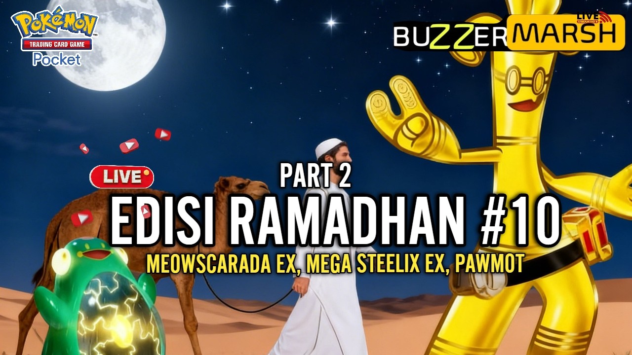 LIVE 🔴#part2 DAY10 RAMADHAN MEOWSCARADA EX, STEELIX EX DAN ANTI META LAINNYA - POKEMON TCG POCKET