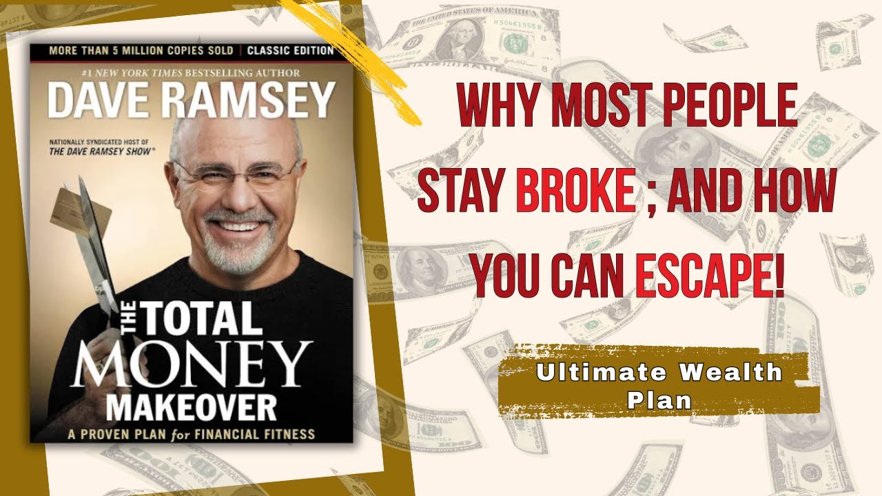 The Total Money Makeover: Dave Ramsey’s Secret to Financial Freedom ...