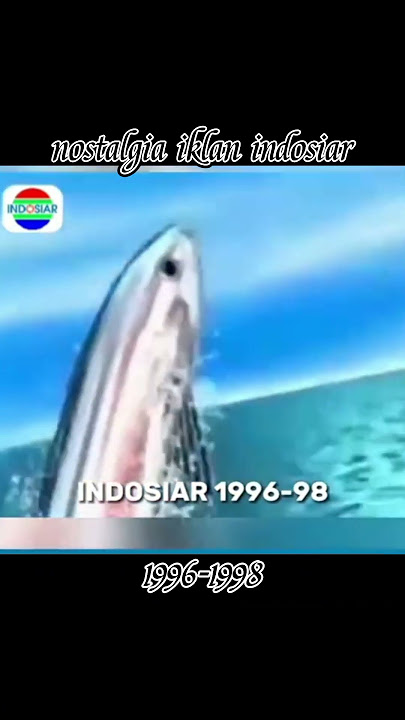 iklan tv indosiar tahun 90an