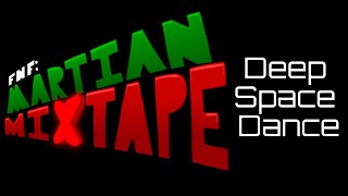 Friday Night Funkin Martian Mixtape Ost - Deep Space Dance Menu