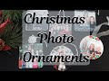 DIY Photo Christmas Ornaments