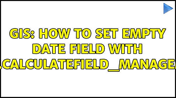 GIS: How to set empty date field with arcpy.CalculateField_Management?