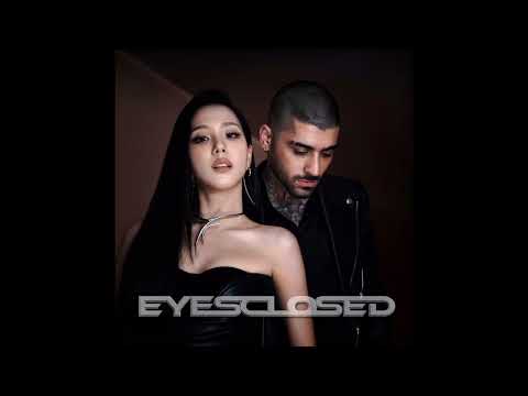 JISOO X ZAYN EYES CLOSED Audio