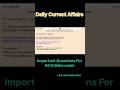 Daily Current Affairs Important Questions For Odisha exam