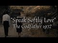 Speak Softly Love The Godfather 1972 