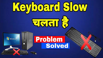 Keyboard Slow typing Problem | Keyboard Kam Nahi Kar Raha Hai Kaise Theek Karen