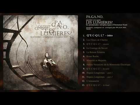pa.-ga.-no.-qu’est-ce-que-les-lumiÈres?-(full-album-2020)