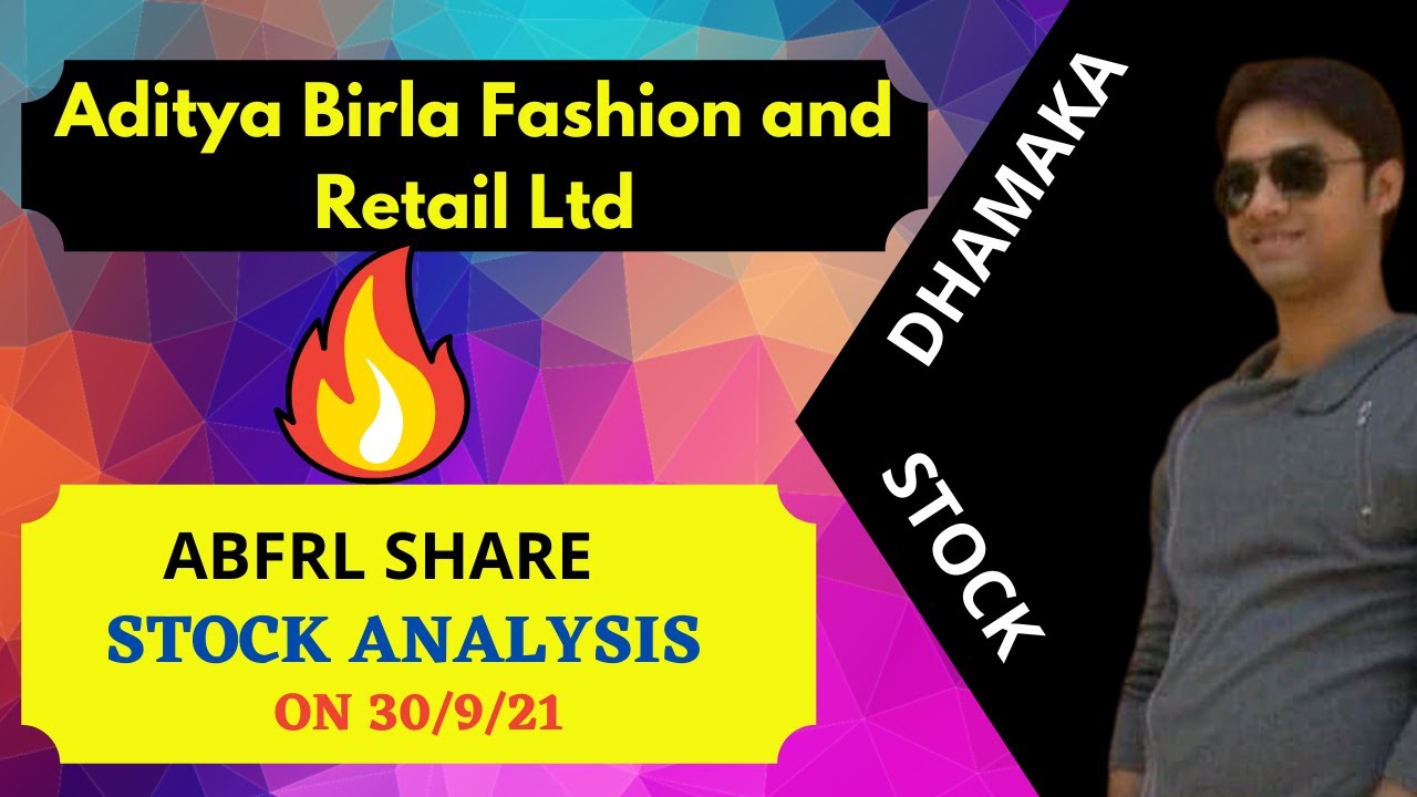 ADITYA BIRLA FASHION ANDRETAIL LTD SHARE ANALYSIS ON 30.9.21|ABFRL STOCK ANALYSIS |ABFRL SHARE PRICE