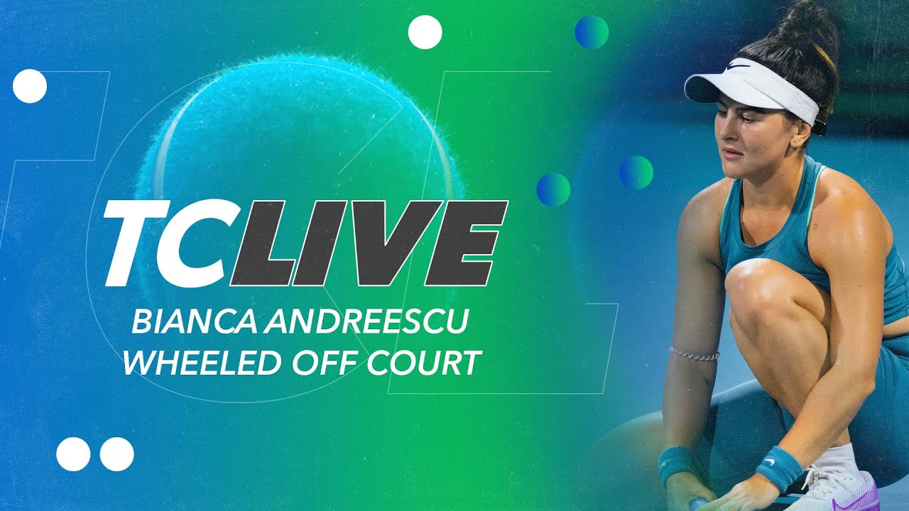 Bianca Andreescu Wheeled Off Court Tennis Channel Live