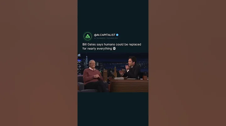 Bill Gates says human could be replaced by AI