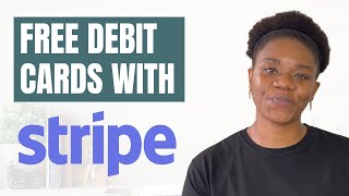 How to get a Debit Card from Stripe for FREE