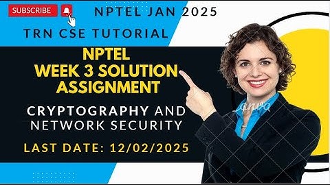 NPTEL Cryptography and Network Security Week 3 | NPTEL Jan 25 | Assignment 3