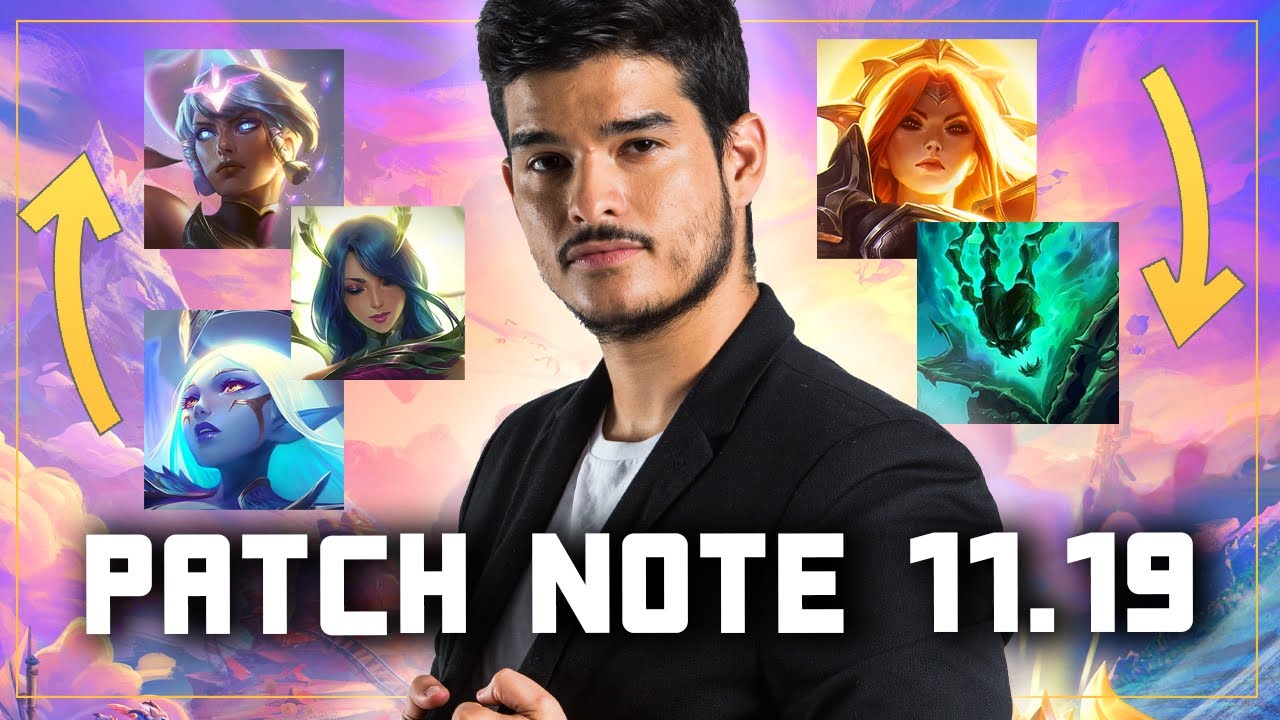 PATCH NOTE 11.19 LE PATCH DES WORLDS YouTube