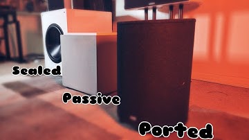 Ported vs Sealed vs Passive Radiator Subwoofers | Which is Best?