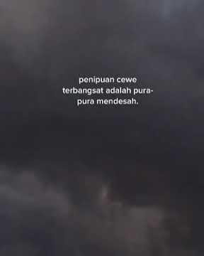STORY WHATSAPP | penipuan cewe adalah....