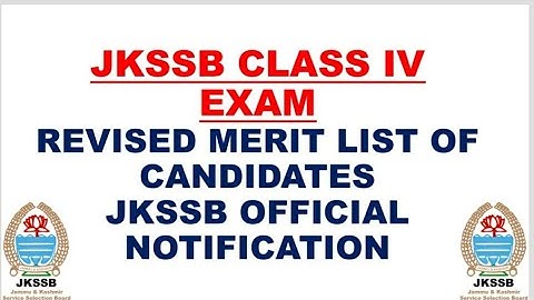 BIG UPDATES FOR ALL CLASS IV CANDIDATES/JKSSB RELEASED REVISED MERIT LIST OF THE CANDIDATES