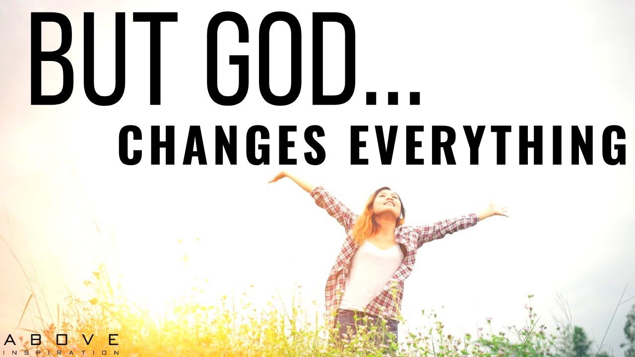 BUT GOD | Two Words That Can Change Everything - Inspirational ...