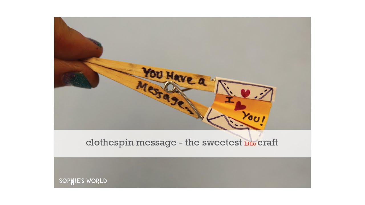 Clothespin Message HolderSophie's World YouTube