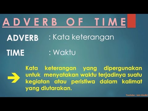 Adverb of time | Kata keterangan waktu | Part 1