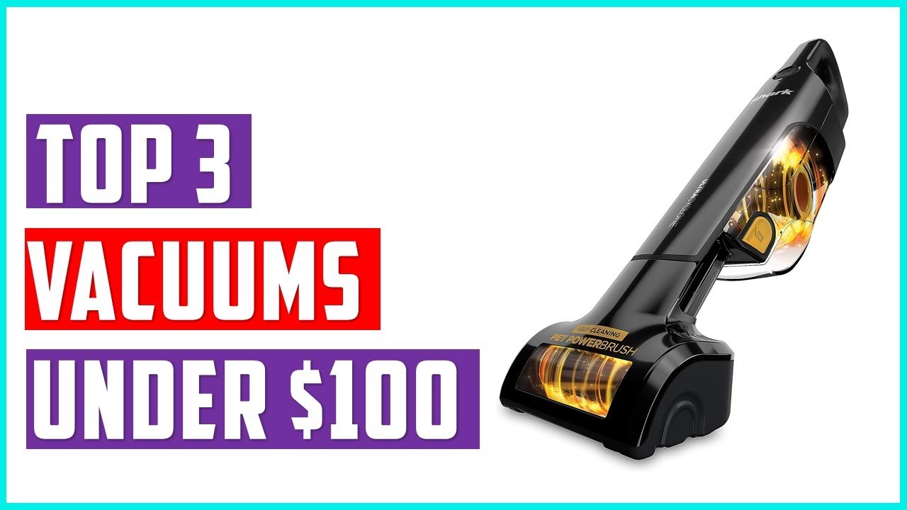 ✅3 Best Vacuums Under $100 In 2024 | What is the best vacuum for under $100?