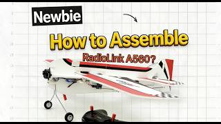 RadioLink A560: The Best Trainer Plane? (Unboxing &amp; Full Setup)