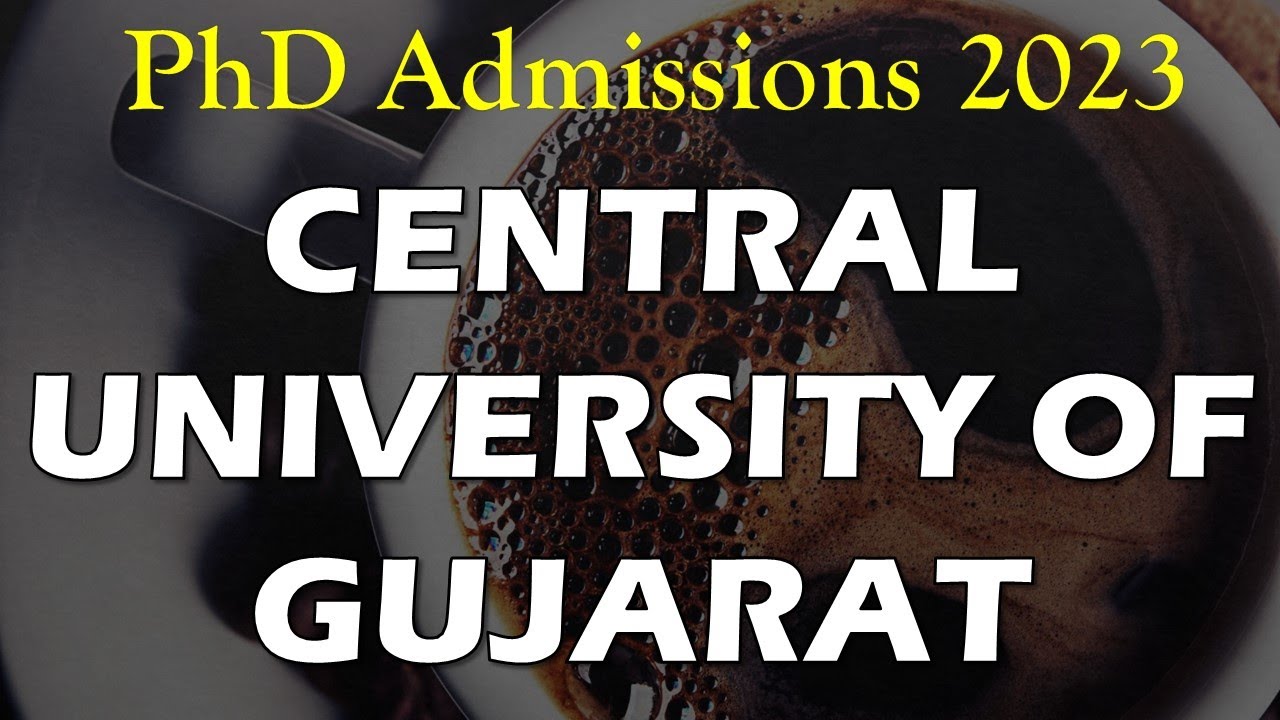 phd admission 2023 || CENTRAL UNIVERSITY OF GUJARAT || CUG PHD ENTRANCE ...