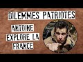 Dilemmes patriotes  antoine explore la france