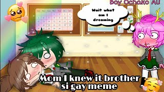 Mom I Knew It Brother Is Boy Ochako Au Izuocha