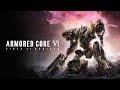 Armored Core VI - Fires of Noob Play