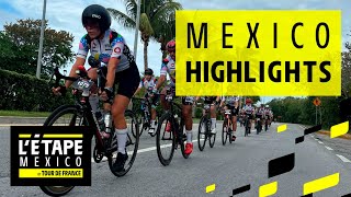 Highlights | 🇲🇽 L'Etape Mexico - Cancún by Tour de France | 2024 🚲