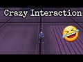 Crazy interaction    