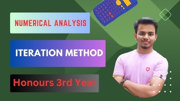 Iteration Method || পুনরাবৃত্তি পদ্ধতি || Numerical Analysis || HonoUrS 3Rd YeAR || Math Department