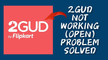 How To Solve 2GUD App Not Working/Not Open Problem|| Rsha26 Solutions