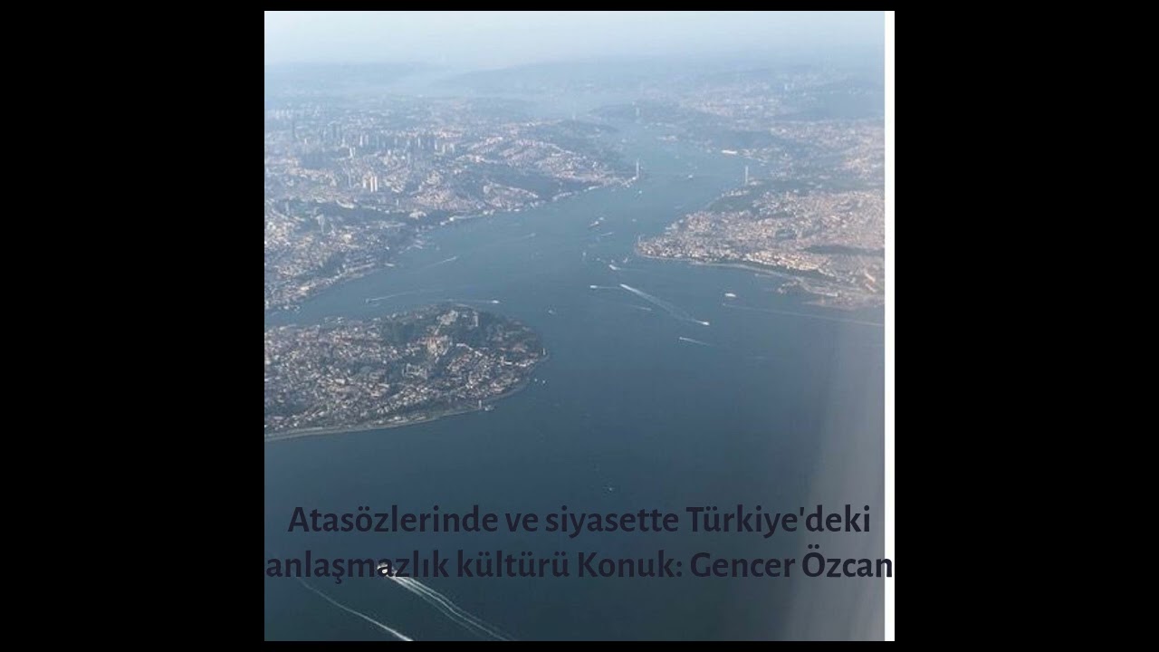 Atasözlerinde ve siyasette Türkiye'deki anlaşmazlık kültürü Konuk: Gencer Özcan |...