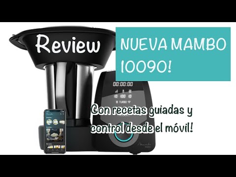 REVIEW MAMBO 10090! Nuevo modelo de Mambo con recetas guiadas! - YouTube